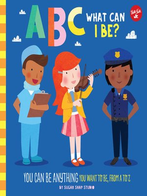 cover image of ABC What Can I Be?